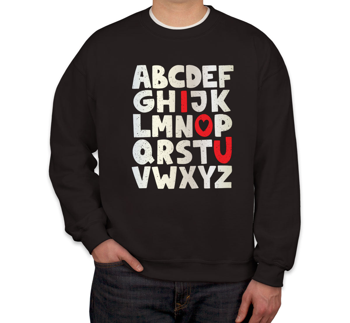 Alphabet I Love You Valentine's Day Unisex Sweatshirt