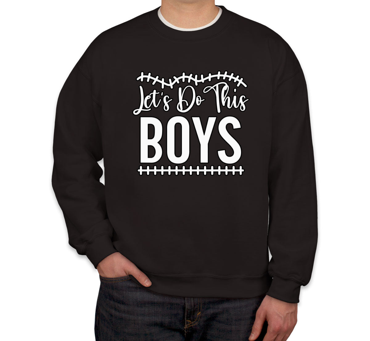 Let's Do This Boys Football Unisex Sweatshirt