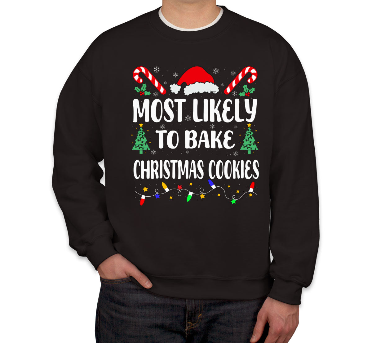Most Likely To Bake Christmas Cookies Unisex Sweatshirt