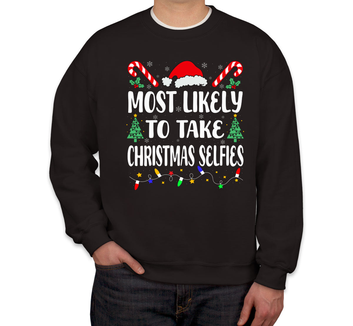 Most Likely To Take Christmas Selfies Unisex Sweatshirt