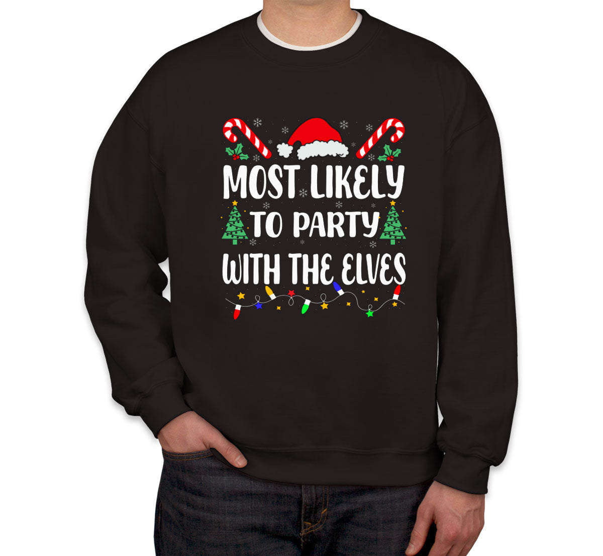 Most Likely To Party With The Elves Christmas Unisex Sweatshirt