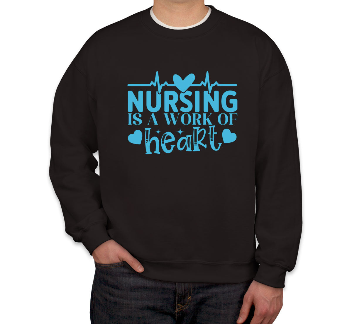 Nursing Is A Work Of Heart Nurse Unisex Sweatshirt