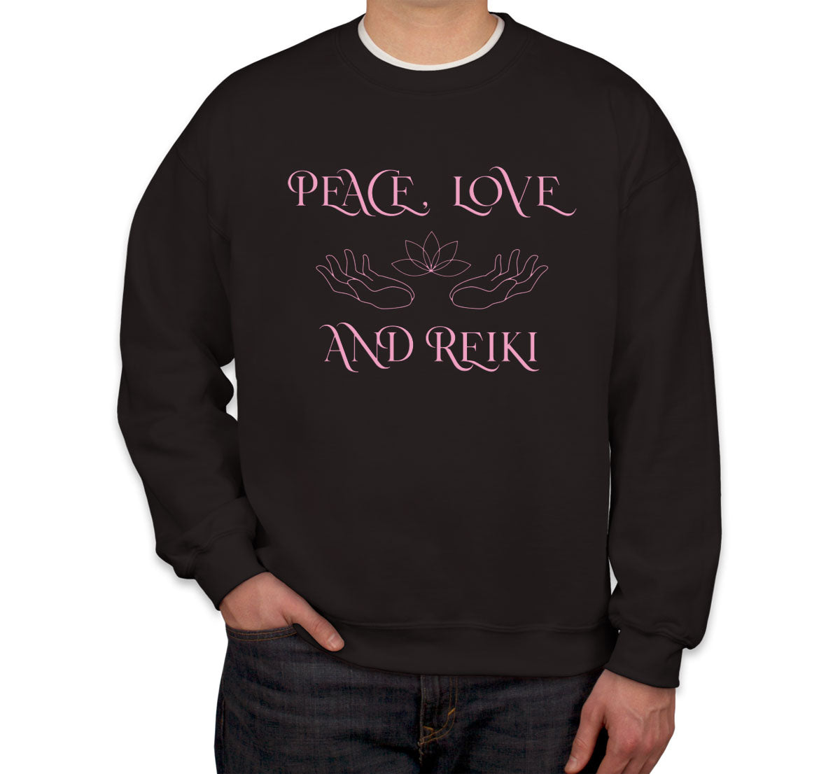 Peace Love And Reiki Unisex Sweatshirt