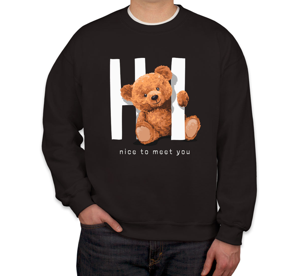 Teddy Bear Hi Unisex Sweatshirt