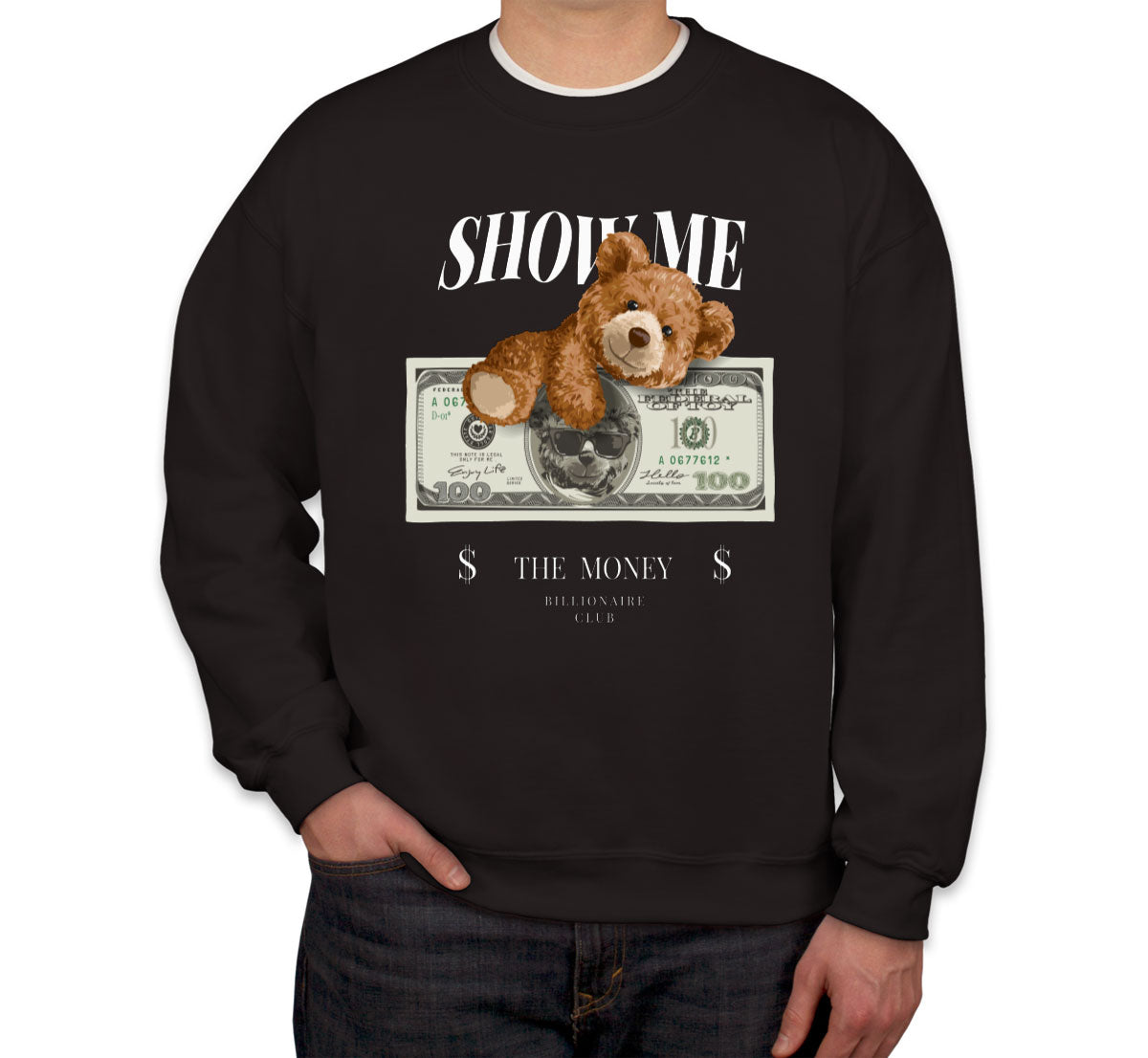 Teddy Bear Money Unisex Sweatshirt