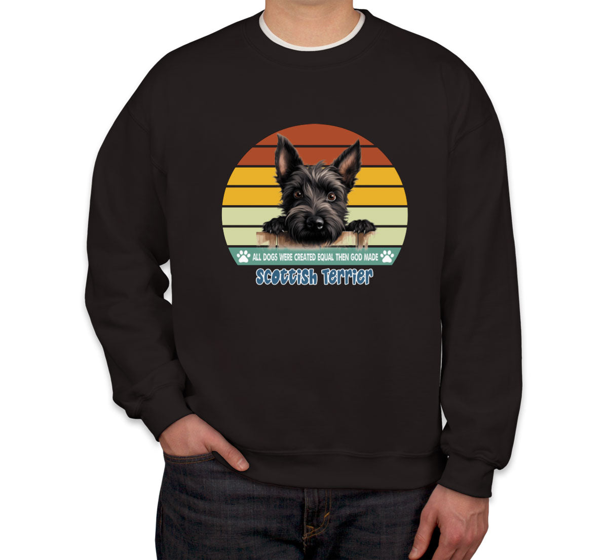 All Dogs Were Created Equal Scottish Terrier Unisex Sweatshirt