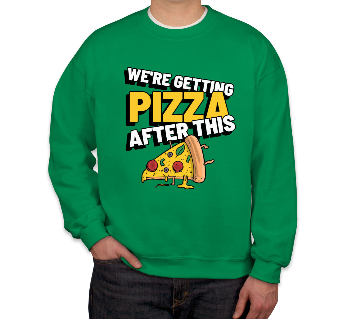 We're Getting Pizza After This Alexa & Katie Unisex Sweatshirt