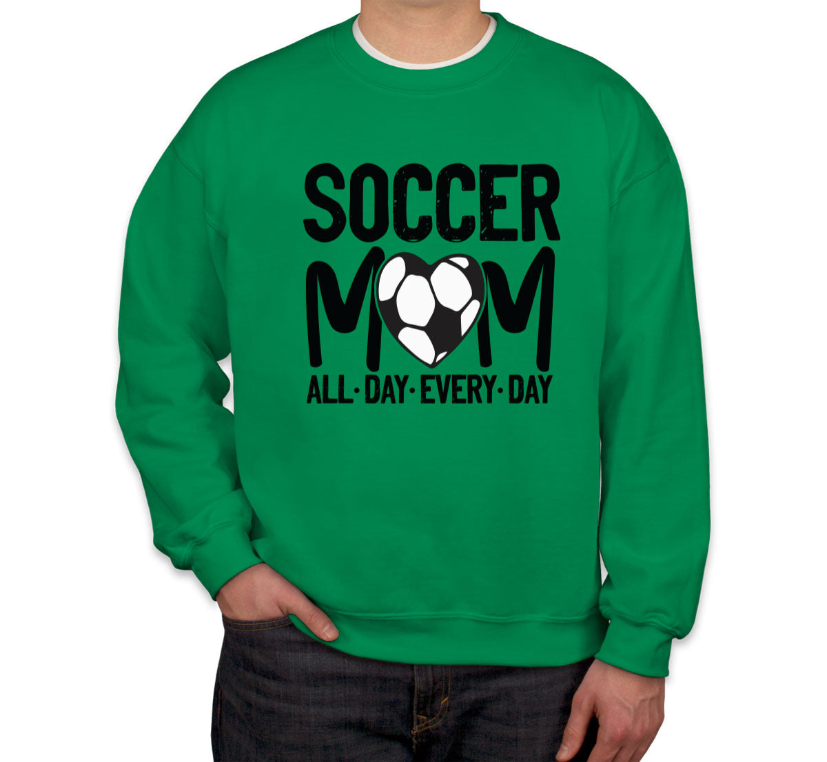 Soccer Mom All Day Every Day Unisex Sweatshirt