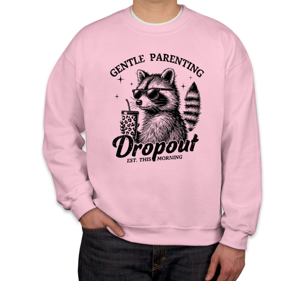 Gentle Parenting Drop Out Est. This Morning Unisex Sweatshirt