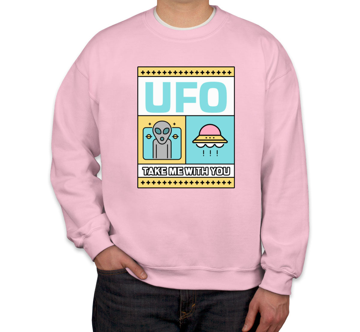 UFO Take Me With You Unisex Sweatshirt