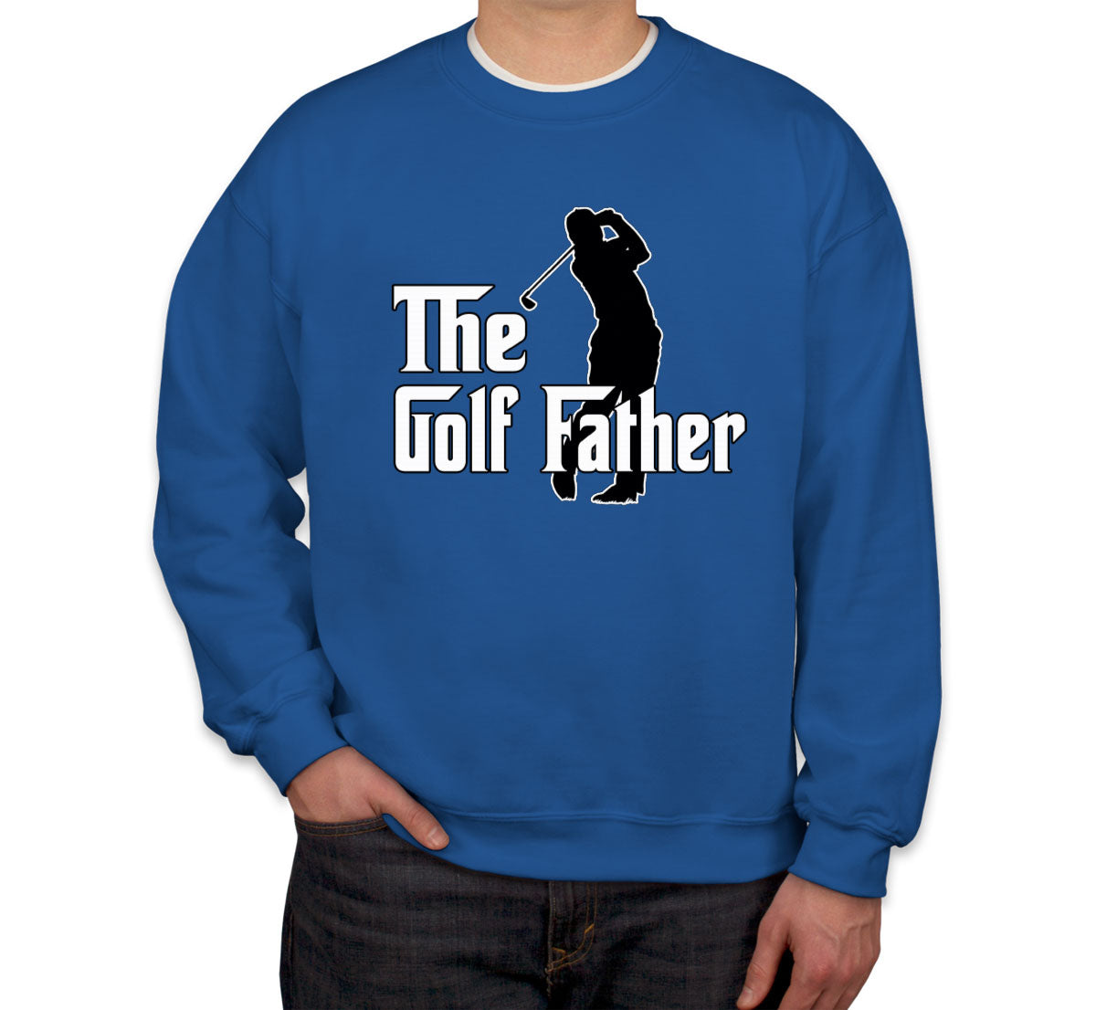 The Golf Father Father's Day Unisex Sweatshirt