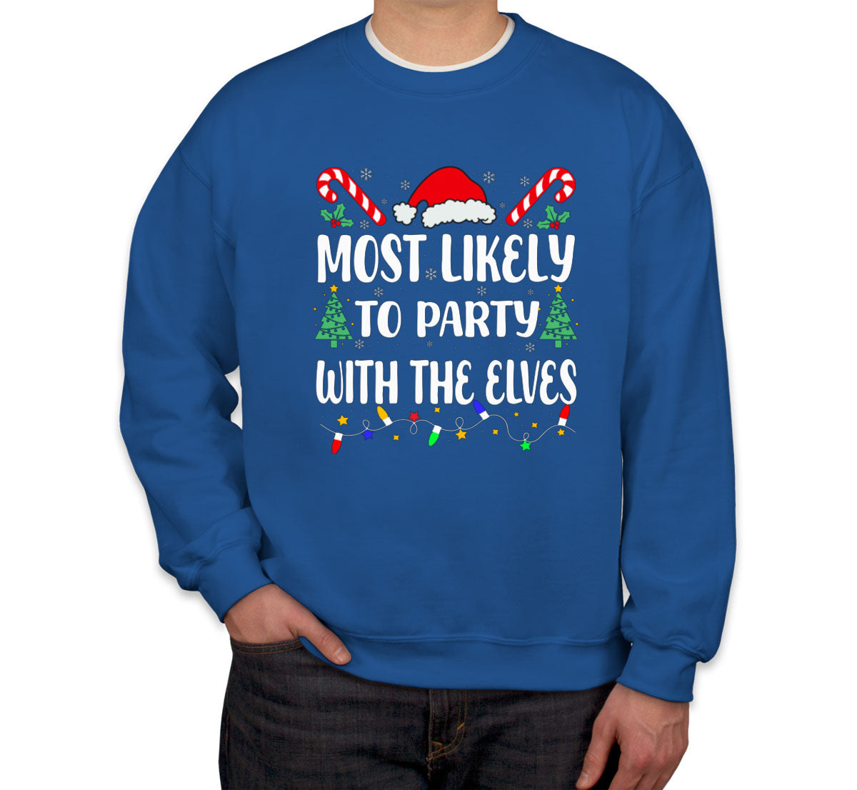 Most Likely To Party With The Elves Christmas Unisex Sweatshirt