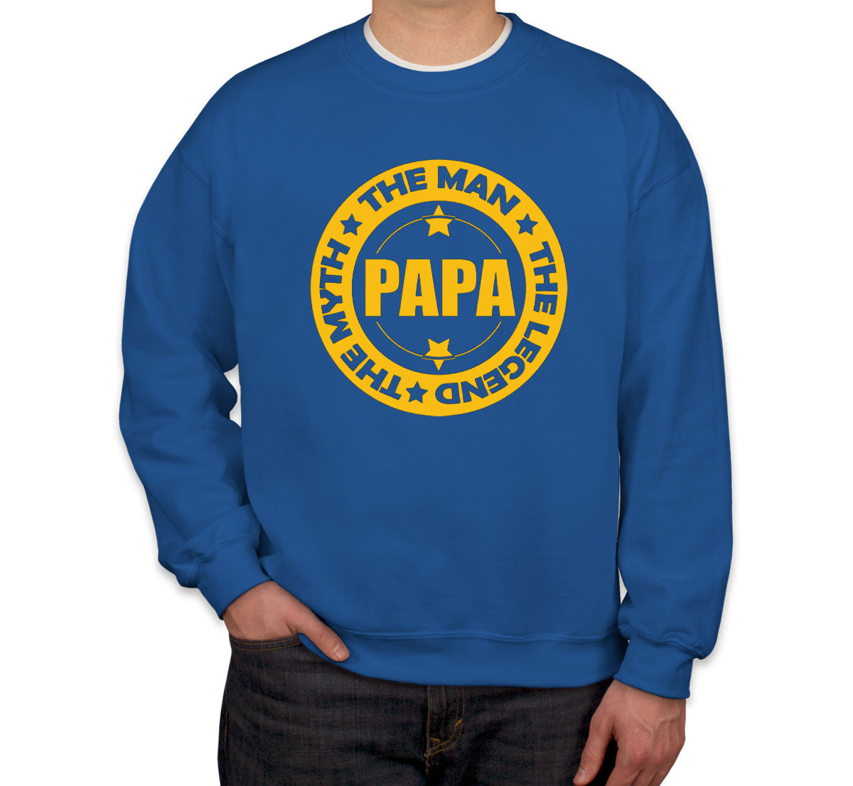 Papa The Myth The Man The Legend  Father's Day Unisex Sweatshirt