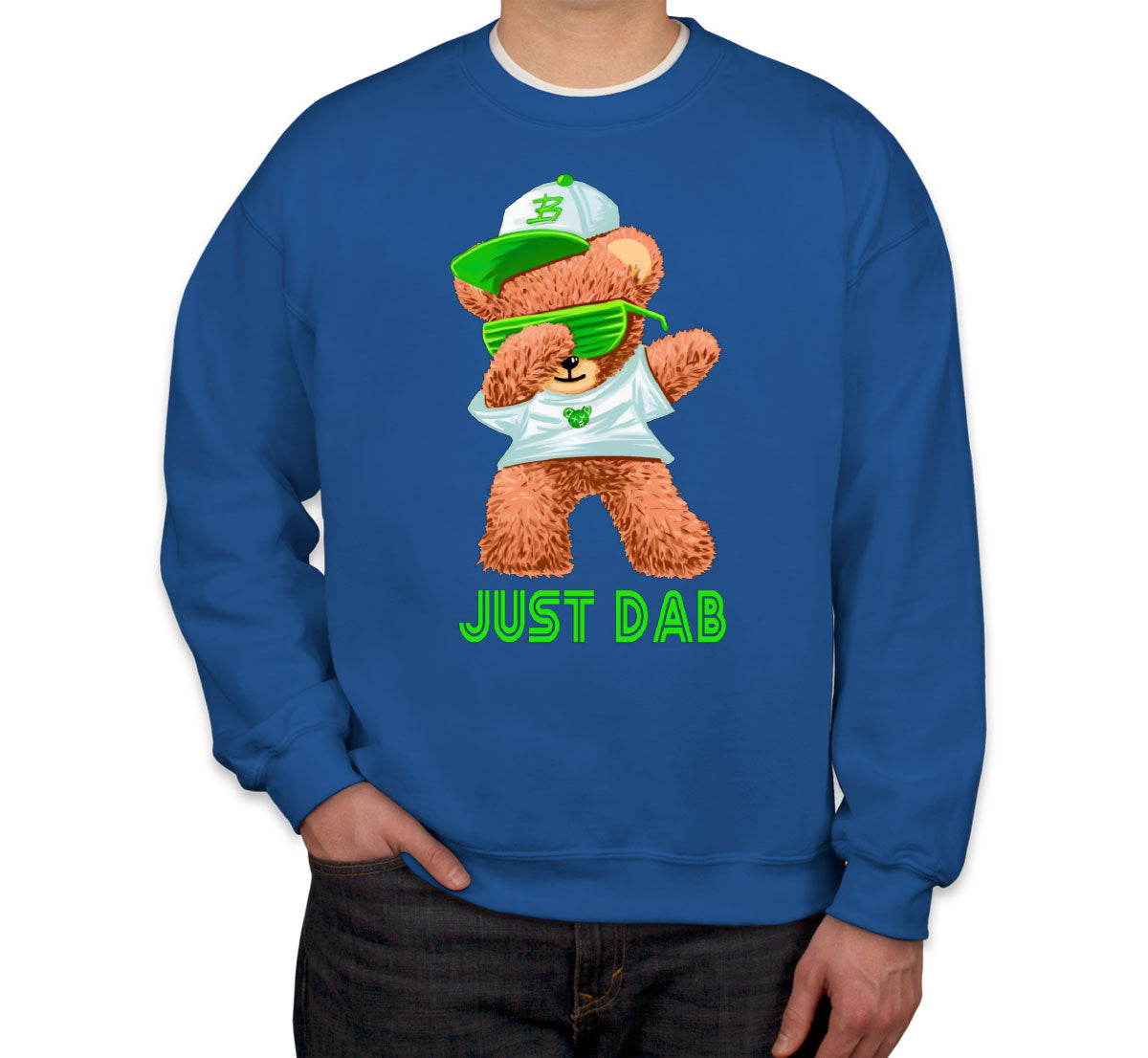 Dabbing Teddy Bear Just Dab Unisex Sweatshirt