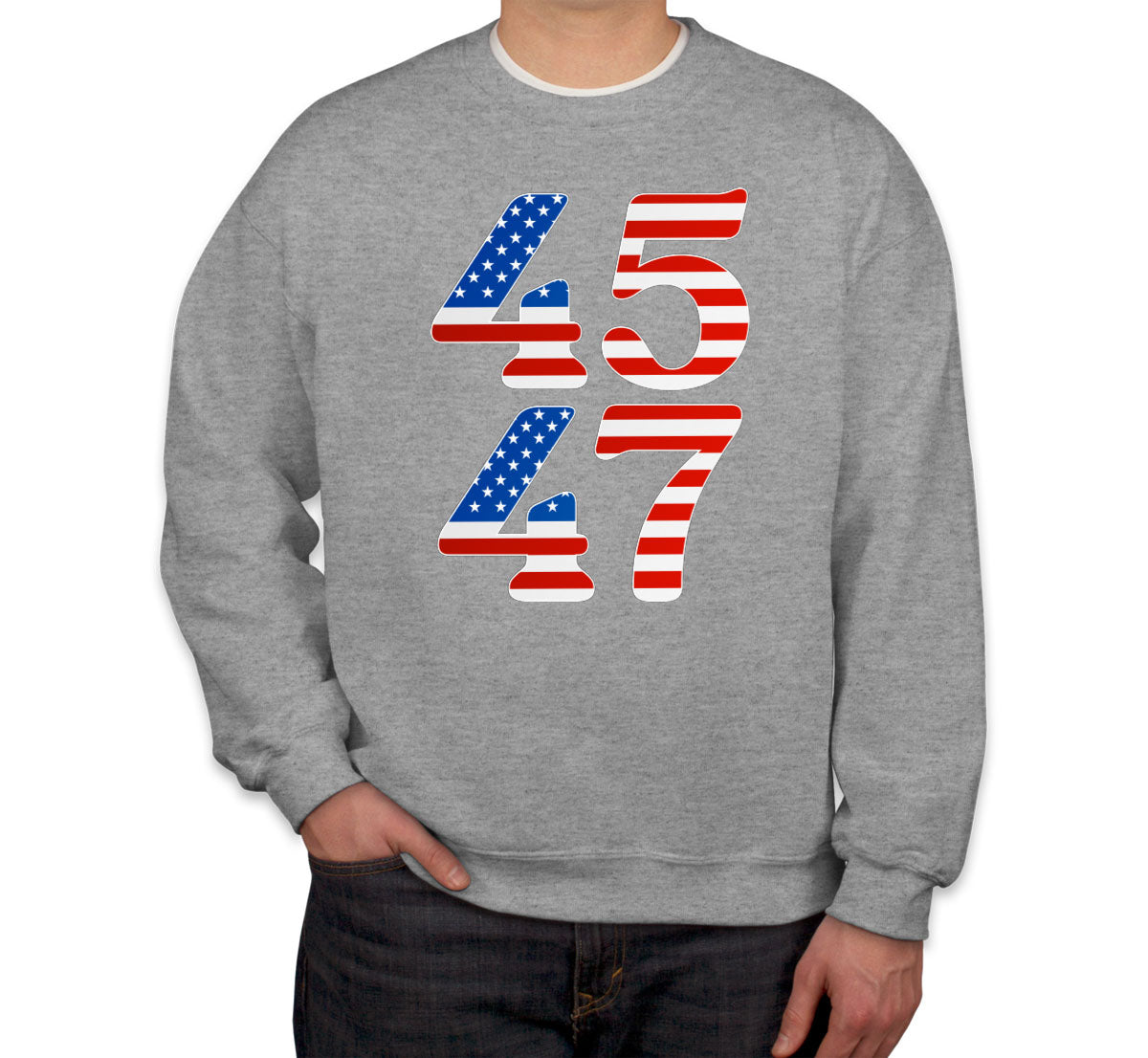 Trump 45 47 2024 Presidential Election Unisex Sweatshirt