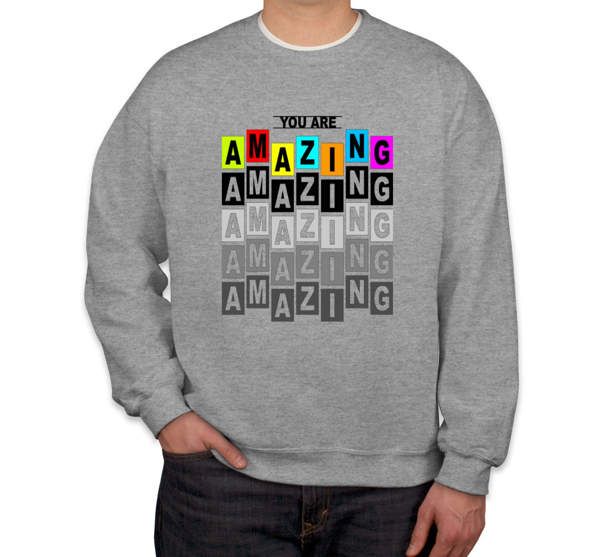 Amazing Typography Unisex Sweatshirt