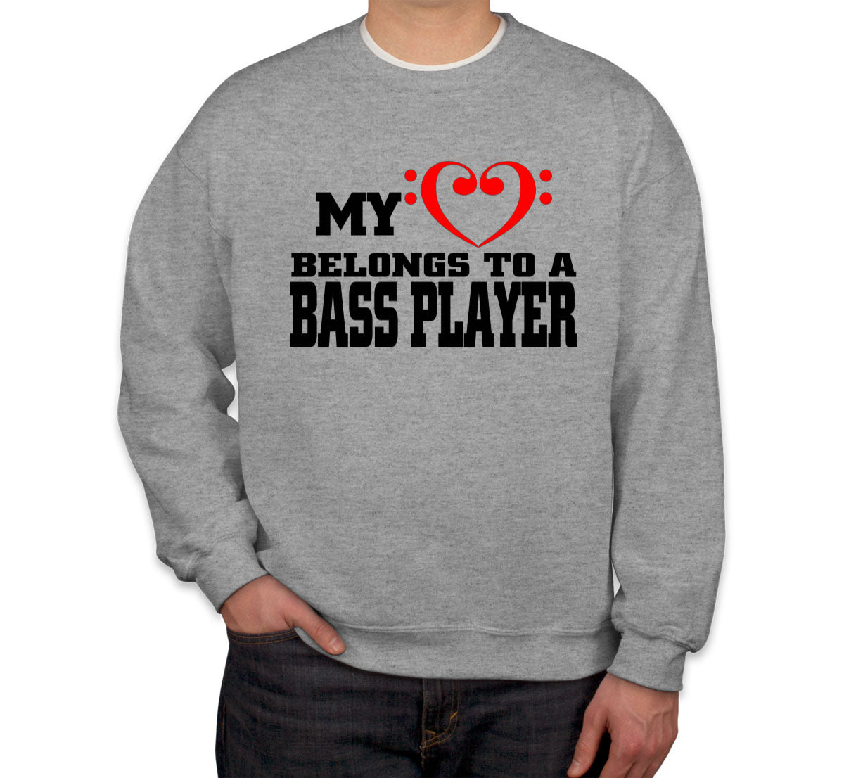 My Heart Belongs To A Bass Player Unisex Sweatshirt