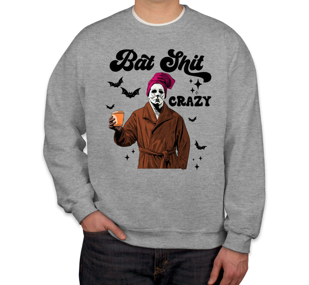 Bat Shit Crazy Myers Halloween Unisex Sweatshirt