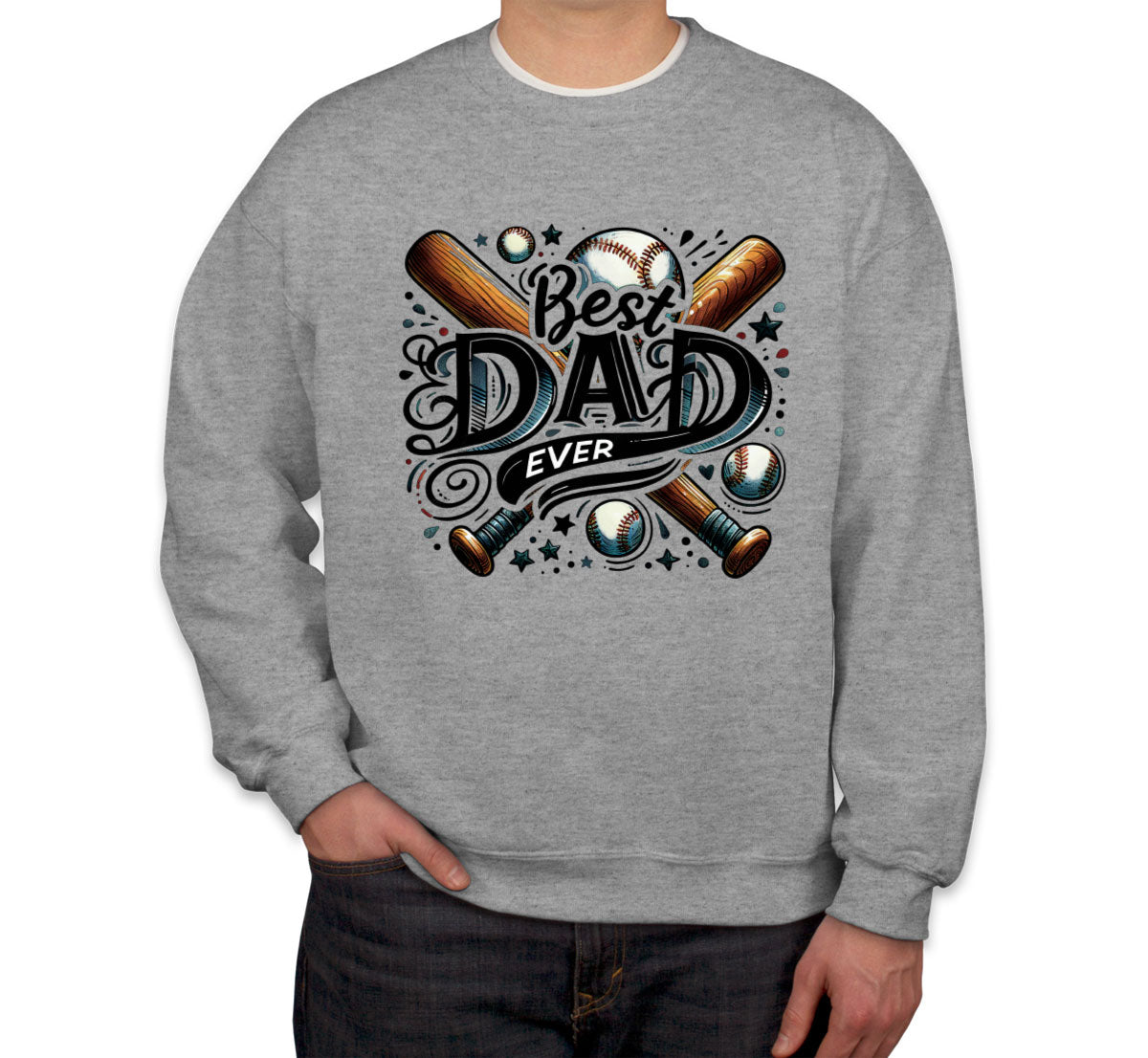 Best Dad Ever Baseball Father's Day Unisex Sweatshirt