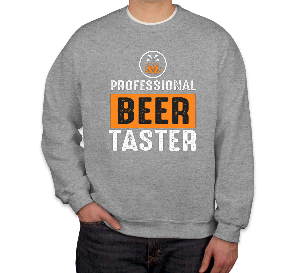 Professional Beer Taster Unisex Sweatshirt