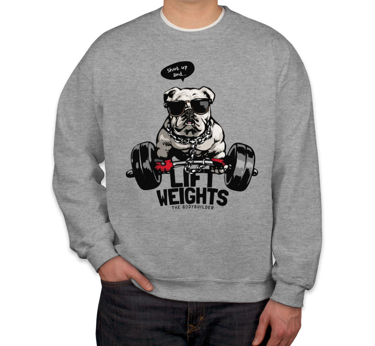 Body Builder Dog Unisex Sweatshirt