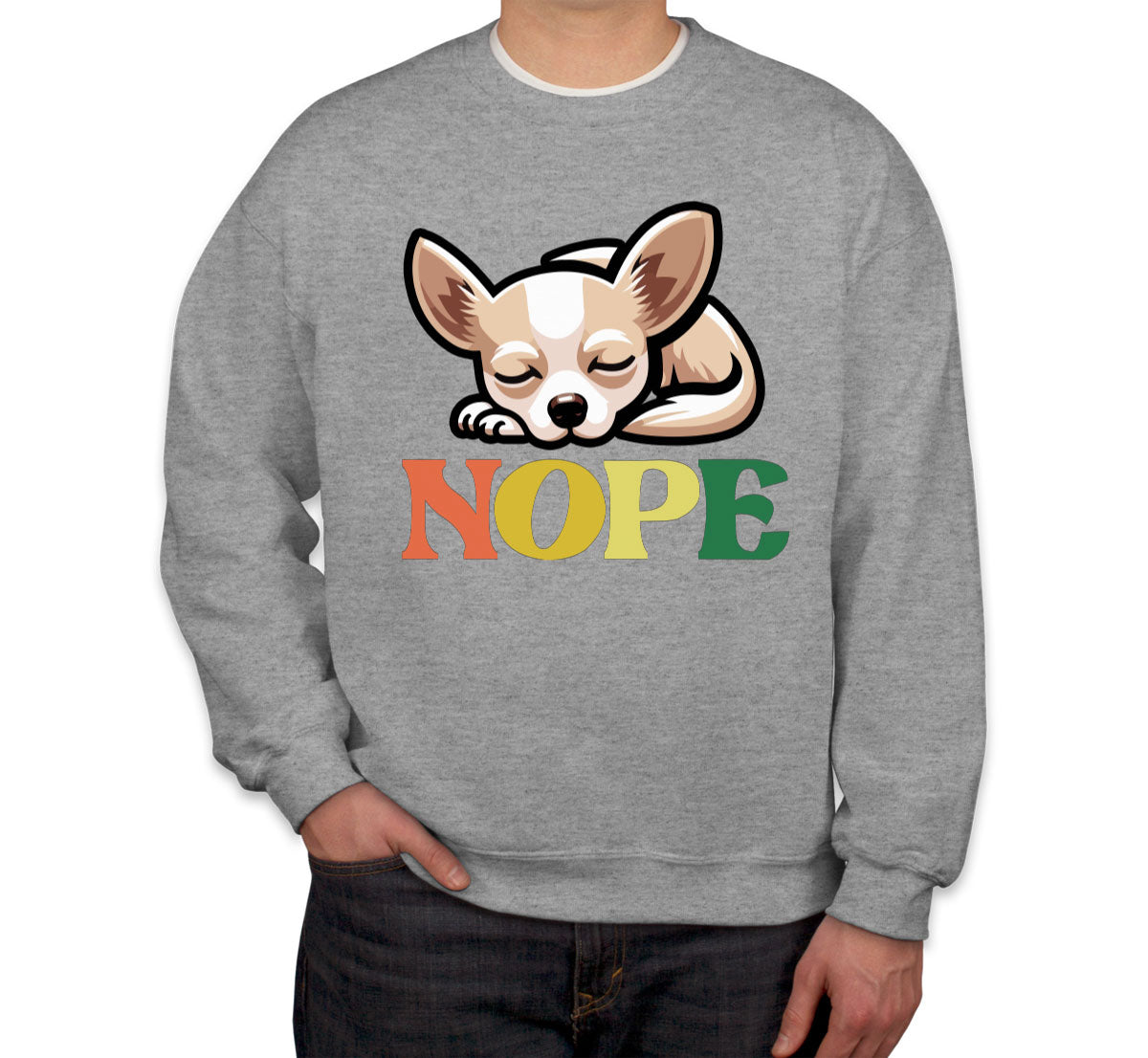 Nope Chihuahua Dog Unisex Sweatshirt