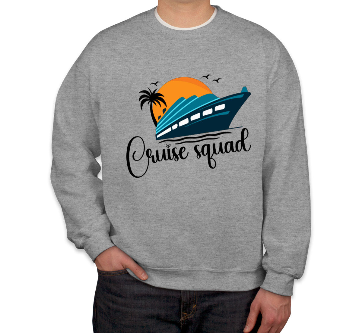 Cruise Squad Unisex Sweatshirt