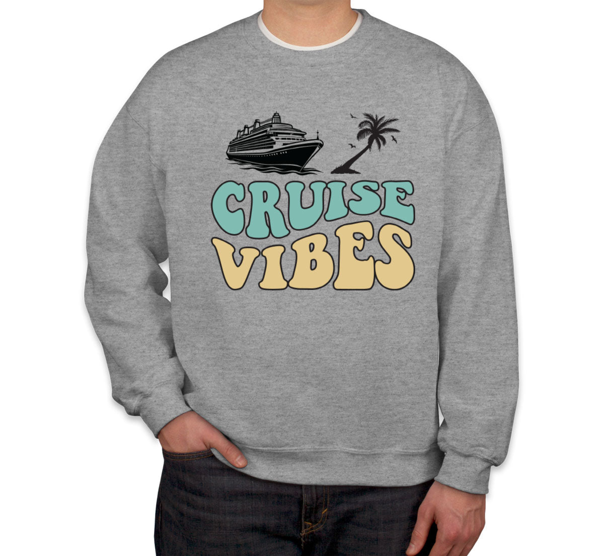 Cruise Vibes Unisex Sweatshirt