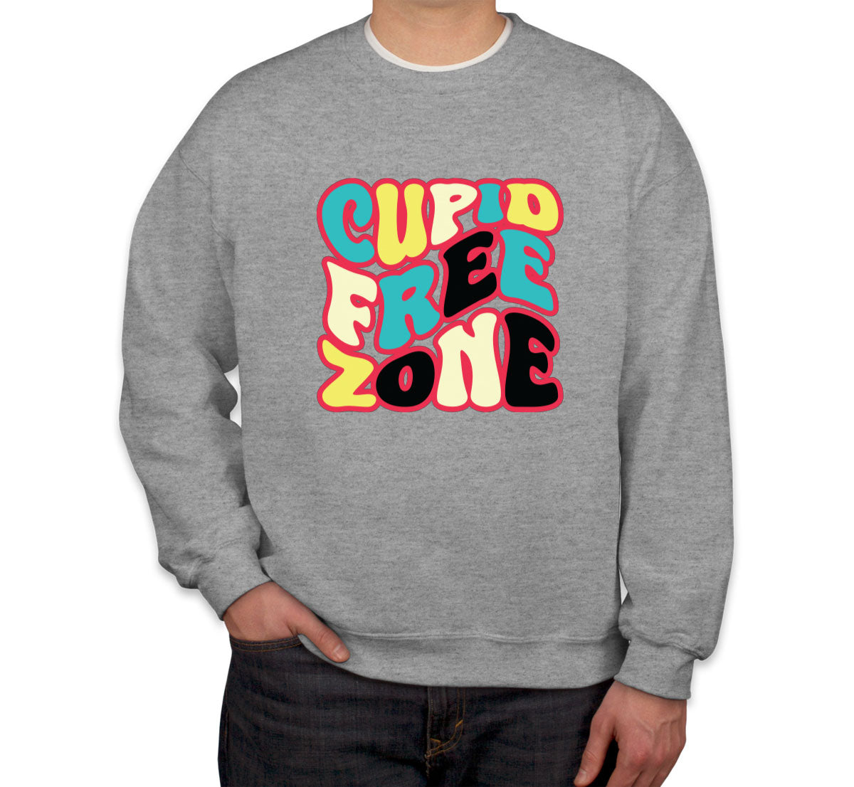 Cupid Free Zone Unisex Sweatshirt