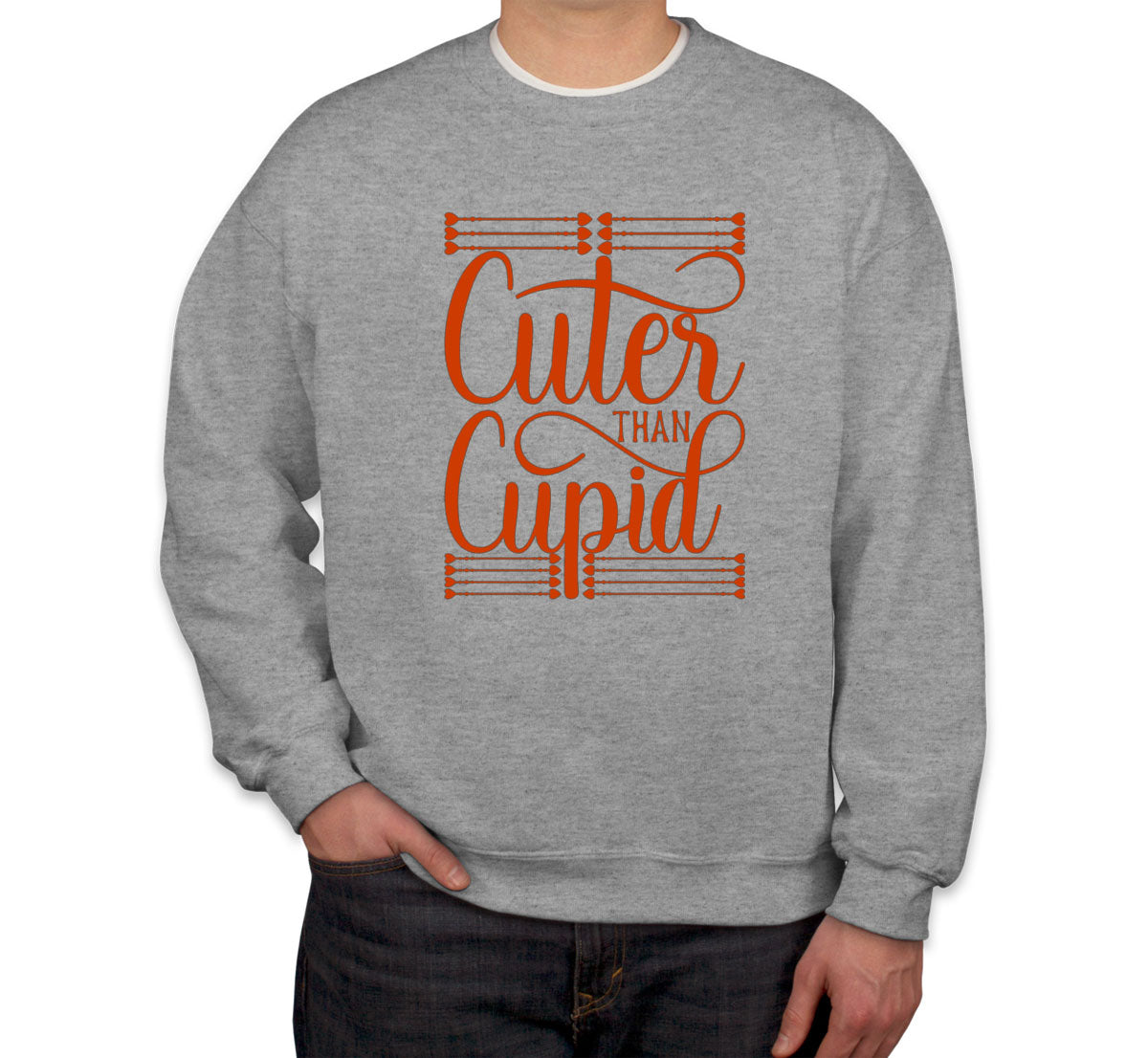 Cuter Than Cupid Unisex Sweatshirt