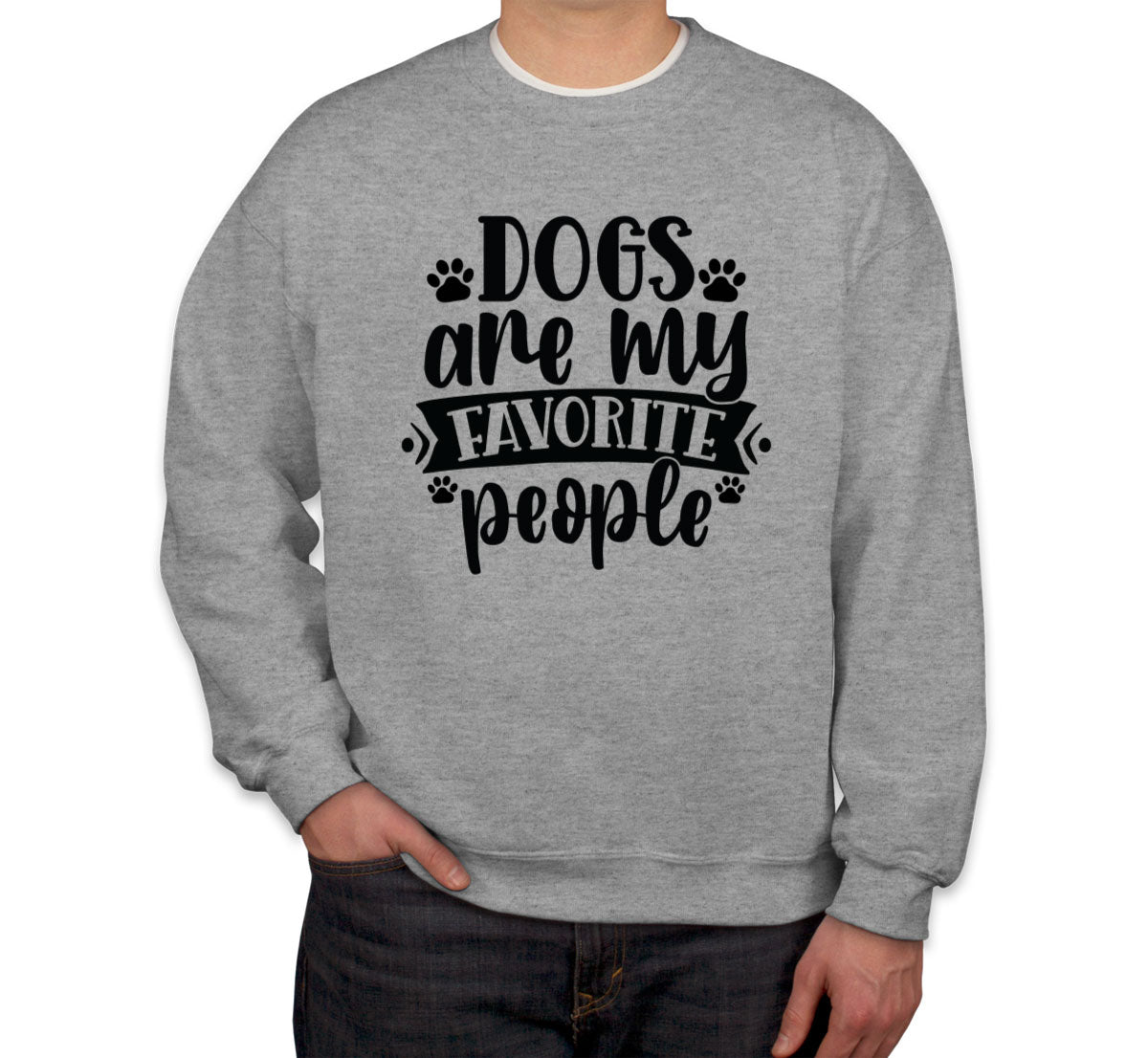 Dogs Are My Favorite People Unisex Sweatshirt