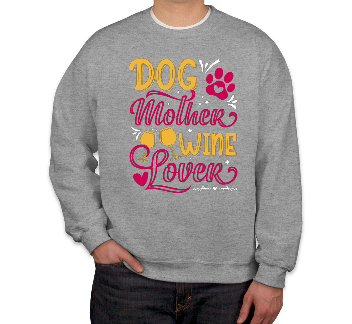 Dog Mother Wine Lover Unisex Sweatshirt