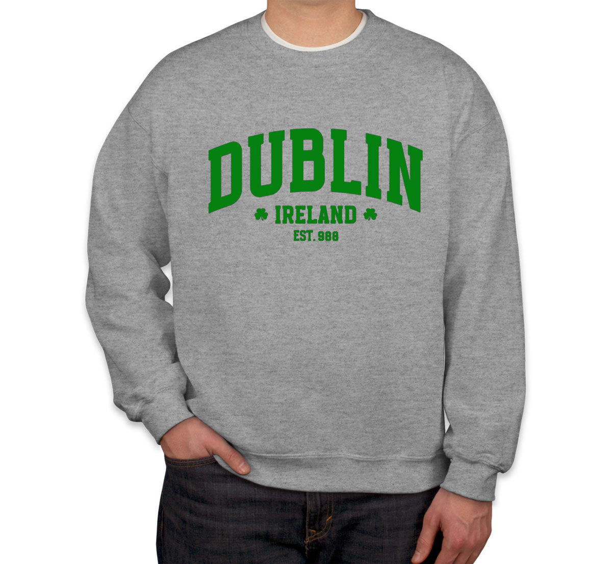 Dublin Ireland St. Patrick's Day Unisex Sweatshirt