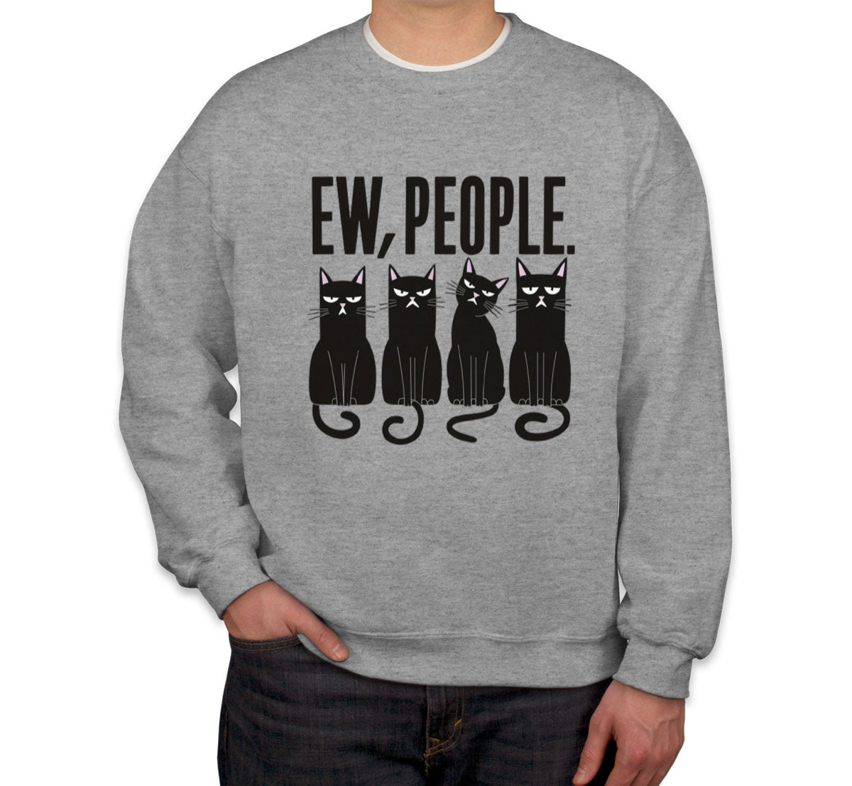 Ew, People Black Cats Unisex Sweatshirt