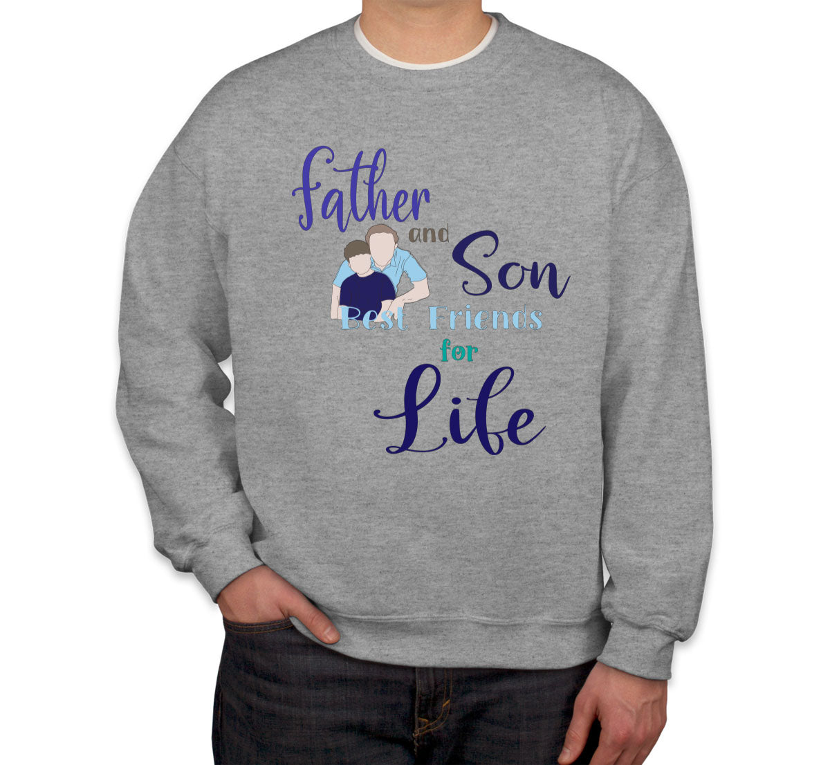 Father And Son Father's Day Unisex Sweatshirt
