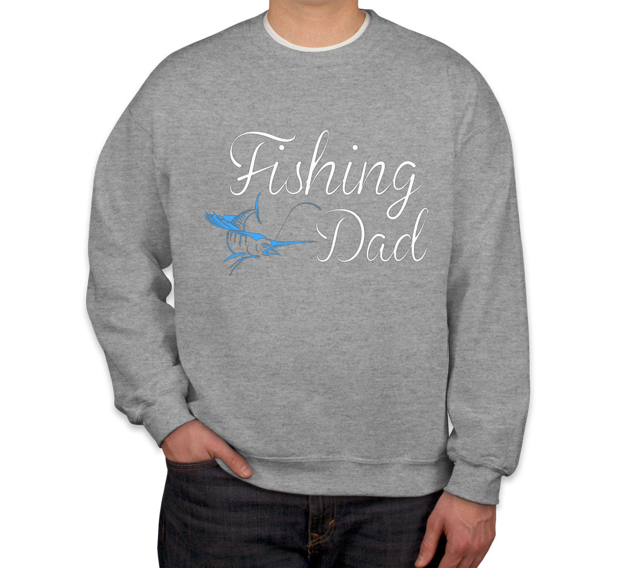 Fishing Dad Father's Day Unisex Sweatshirt