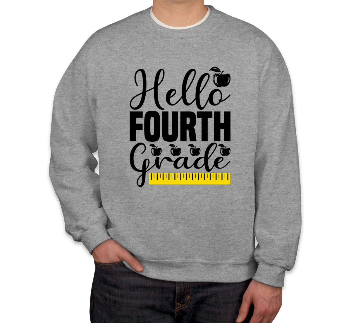 Hello Fourth Grade Teacher Unisex Sweatshirt