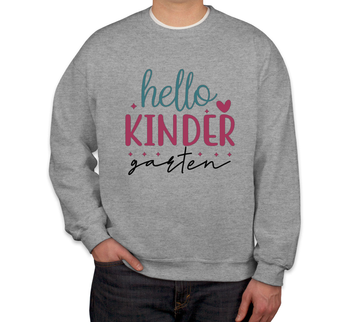 Hello Kindergarten Teacher Unisex Sweatshirt