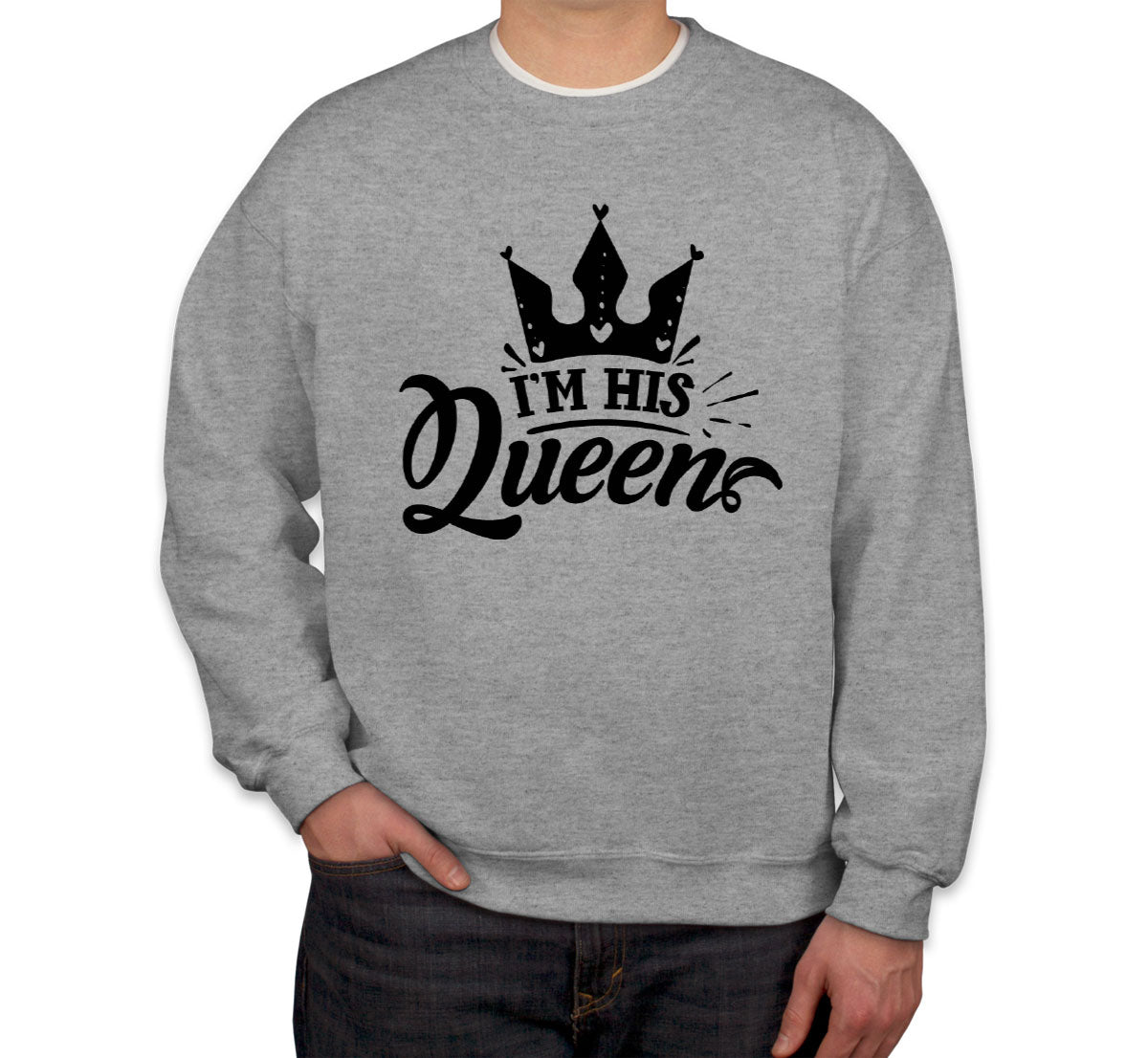 His Queen Valentine's Day Unisex Sweatshirt