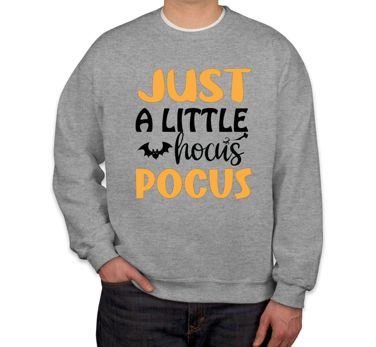 Just A Little Hocus Pocus Halloween Unisex Sweatshirt