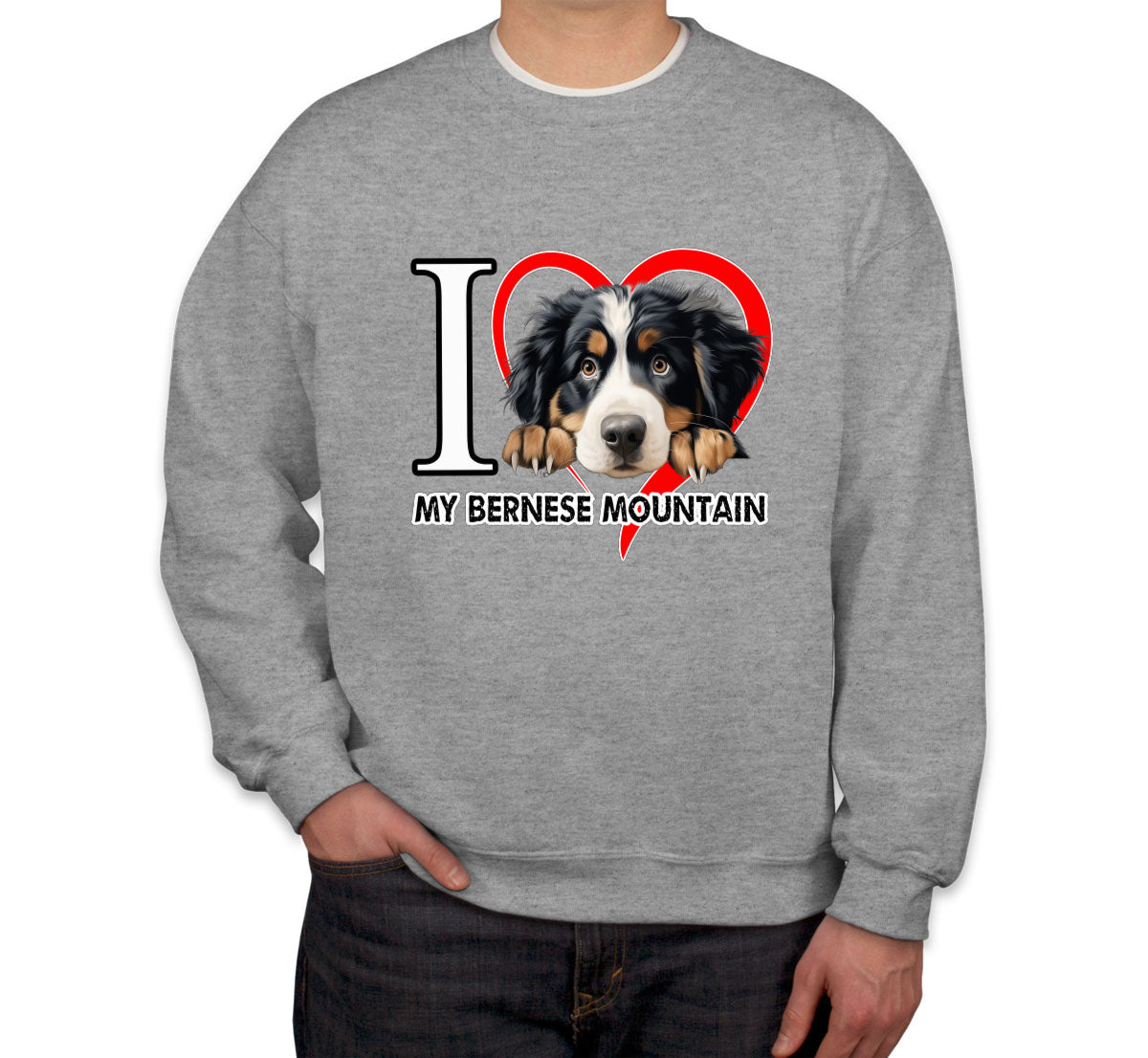 I Love My Bernese Mountain Dog Unisex Sweatshirt