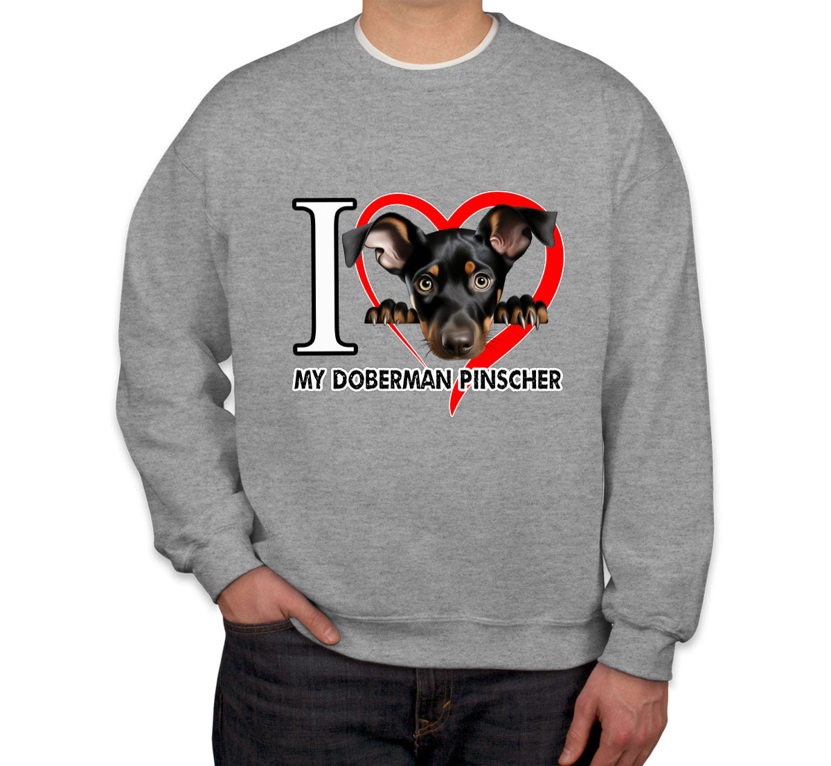 I Love My Miniature Pinscher Dog Unisex Sweatshirt