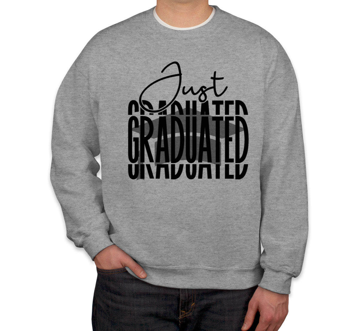 Just Graduated Graduation Cap Unisex Sweatshirt