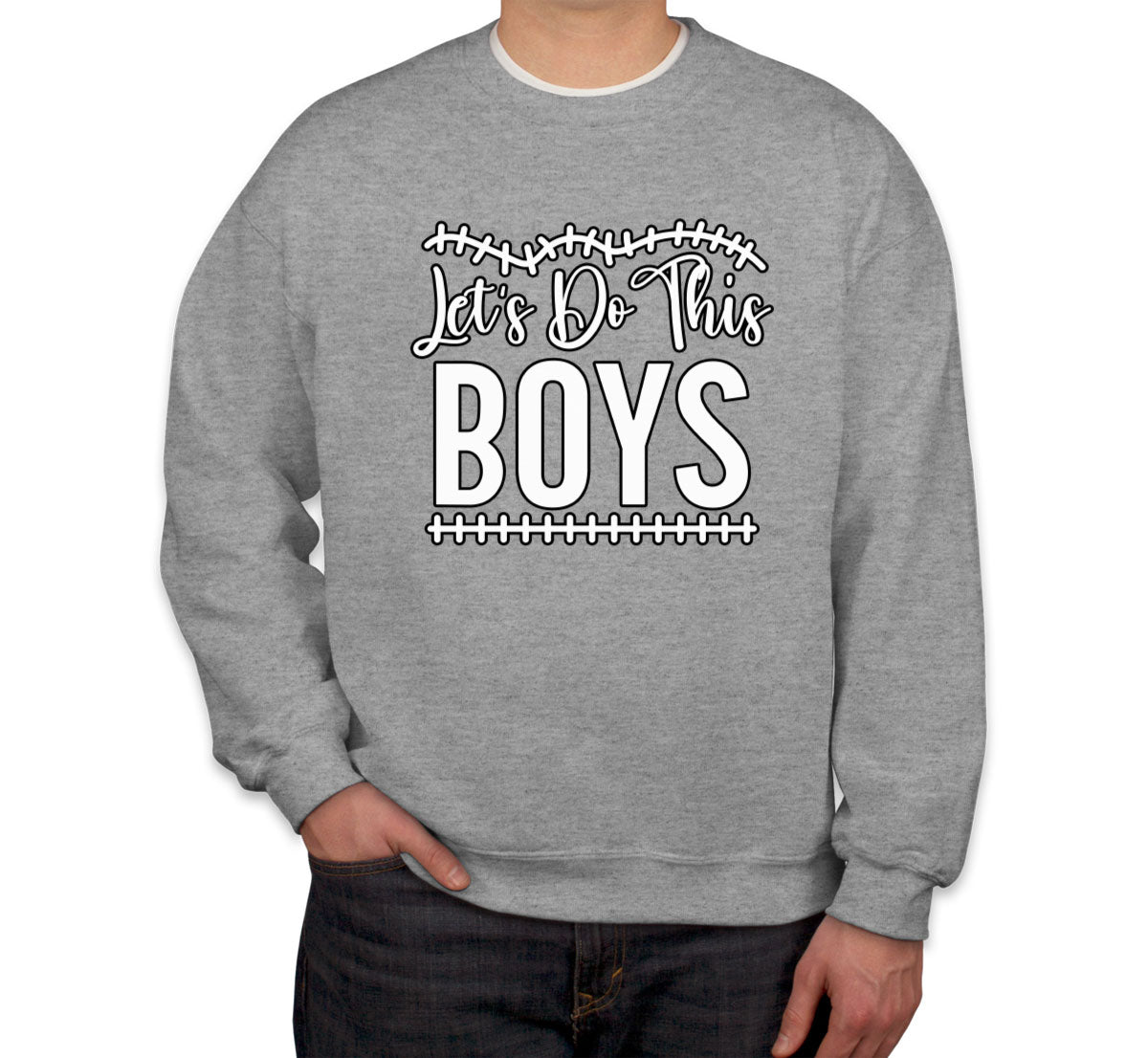 Let's Do This Boys Football Unisex Sweatshirt