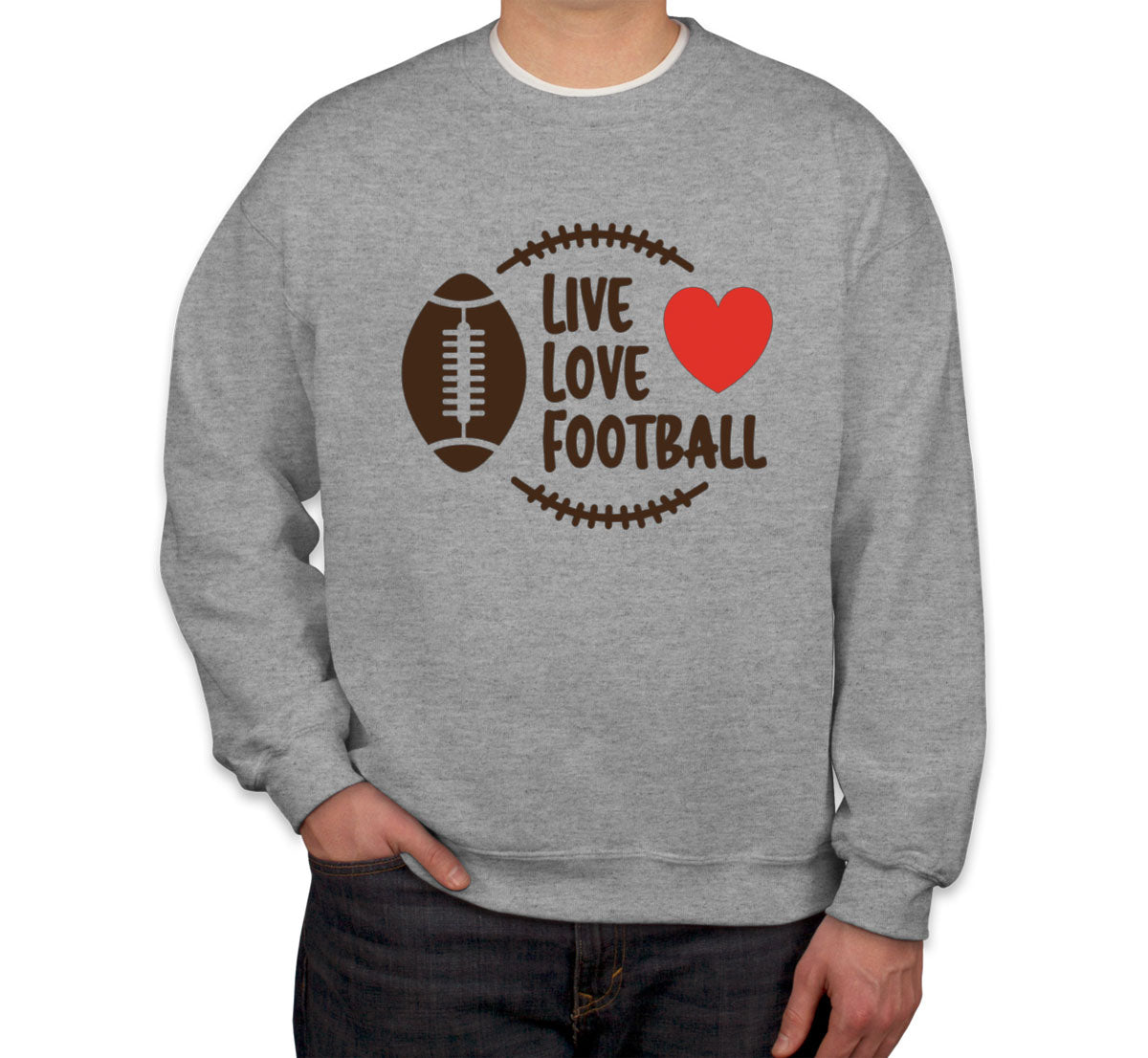 Live Love Football Unisex Sweatshirt