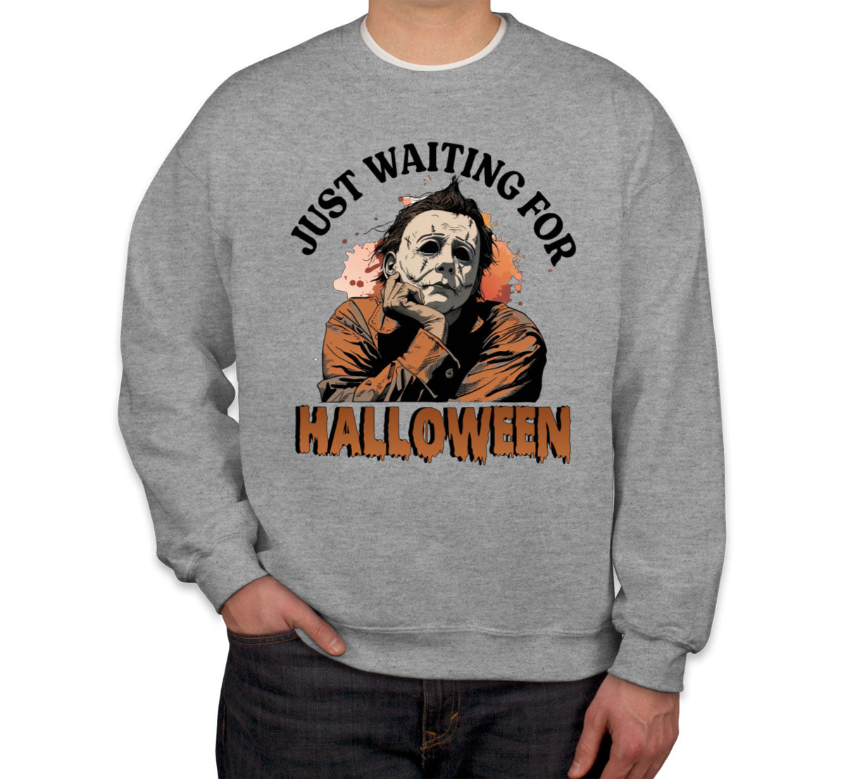 Just Waiting For Halloween Myers Unisex Sweatshirt