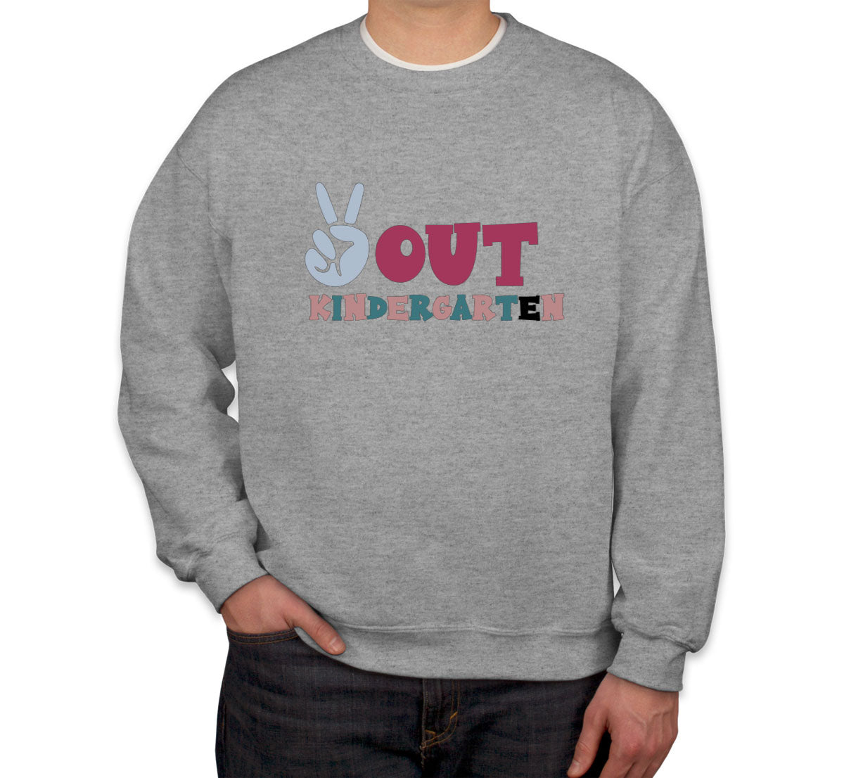 Peace Out Kindergarten Unisex Sweatshirt