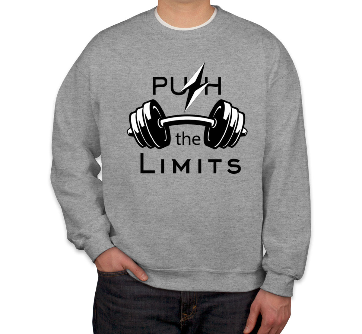 Push The Limit Gym Fitness Unisex Sweatshirt