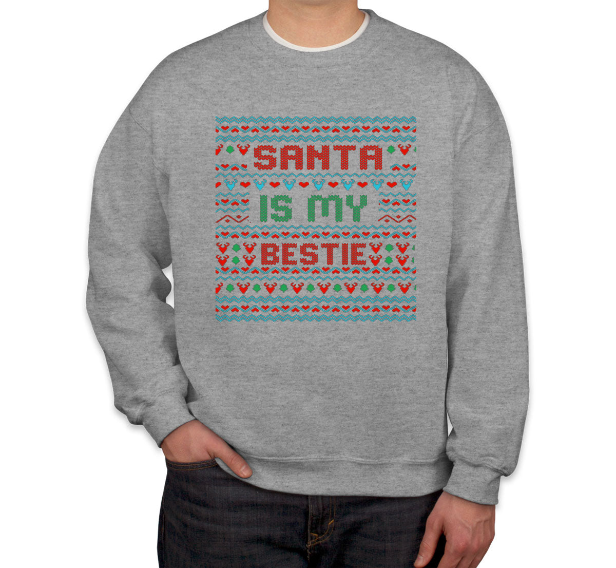 Santa Is My Bestie Unisex Sweatshirt