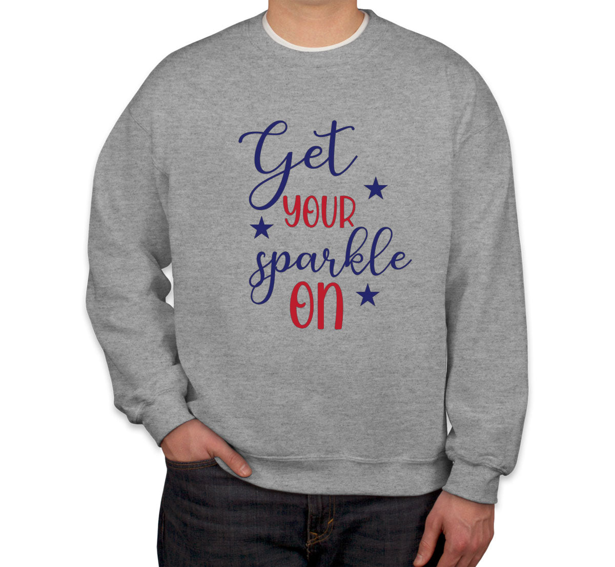 Get Your Sparkle On Patriotic Unisex Sweatshirt